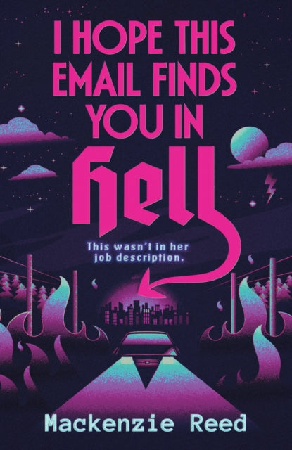 I Hope This Email Finds You in Hell : A chaotic and spicy paranormal romance, perfect for fans of BRIDE and ASSISTANT TO THE VILLAIN - 9781035433988