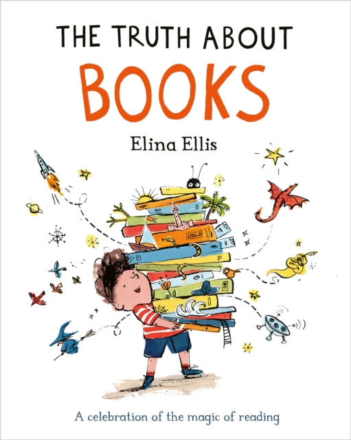 The Truth About Books : A celebration of the magic of reading - 9781037408502