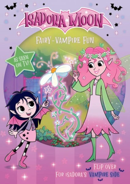 Isadora Moon: Fairy-Vampire Fun, a fun two-in-one flip book packed with puzzles, colouring, drawing, and stickers (as seen on TV) - 9781382084901