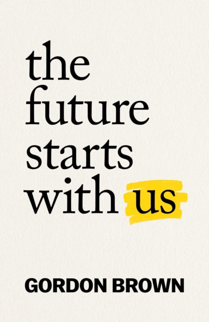 The Future Starts With Us - 9781398514188