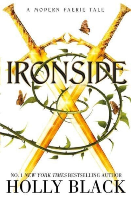 Ironside : A Modern Faerie Tale - 9781398525931