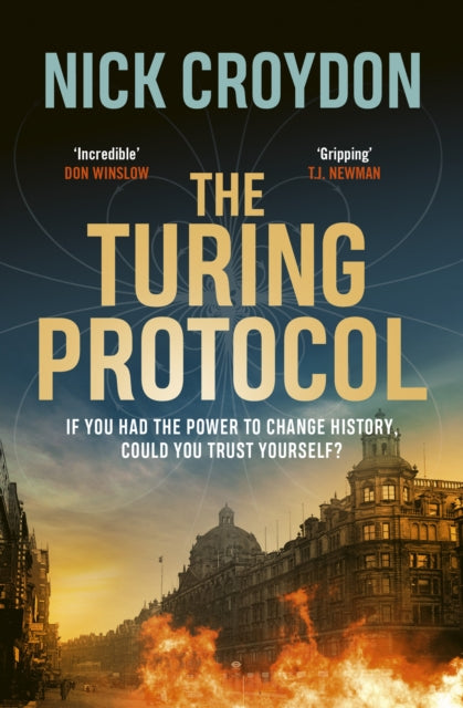 The Turing Protocol : Discover a past you never thought possible in this gripping, high-stakes historical thriller - 9781398552180