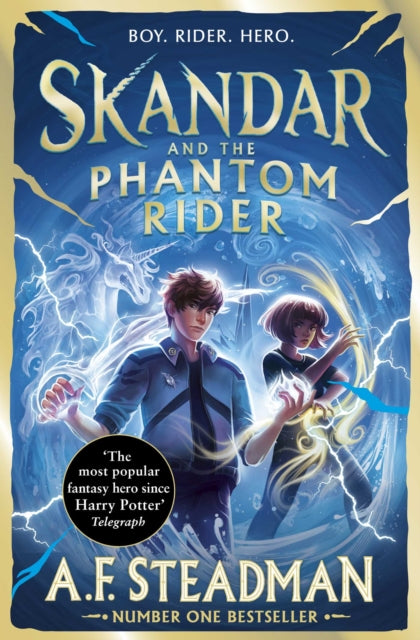 Skandar and the Phantom Rider : GO ALL IN for the National Year of Reading with the spectacular sequel to Skandar and the Unicorn Thief, the biggest fantasy adventure since Harry Potter - 9781398561359