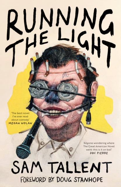 Running the Light : 'The best novel I've ever read about comedy' Megan Nolan - 9781399632874