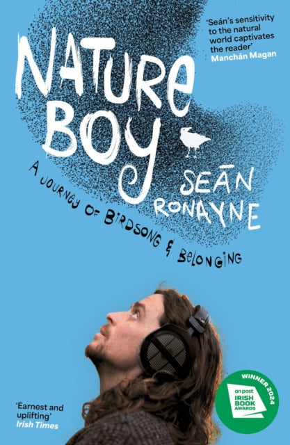 Nature Boy : A journey of birdsong and belonging - 9781399738187