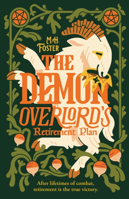 The Demon Overlord's Retirement Plan : Retire with the Scourge of Nations and his goat in this cozy fantasy with teeth. - 9781399768009