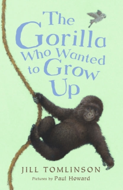 The Gorilla Who Wanted to Grow Up - 9781405271950