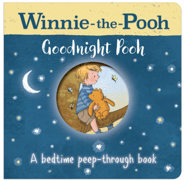 Winnie-the-Pooh: Goodnight Pooh A bedtime peep-through book - 9781405286183