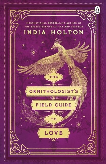 The Ornithologist's Field Guide to Love : Love's Academic Series Book 1 - 9781405954983