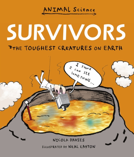 Survivors: The Toughest Creatures on Earth - 9781406356656