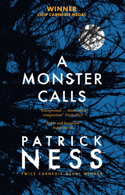 A Monster Calls : Award-winning dark fantasy novel about love, loss and hope – now a major movie available on Amazon Prime - 9781406361803