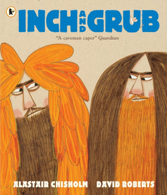 Inch and Grub: A Story About Cavemen - 9781406362817