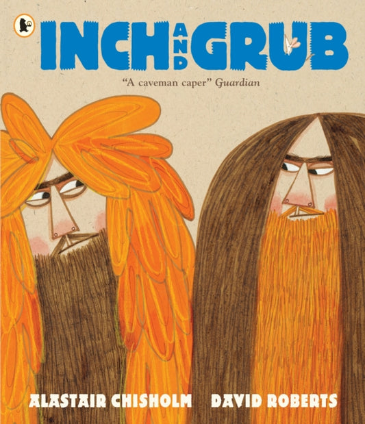 Inch and Grub: A Story About Cavemen - 9781406362817