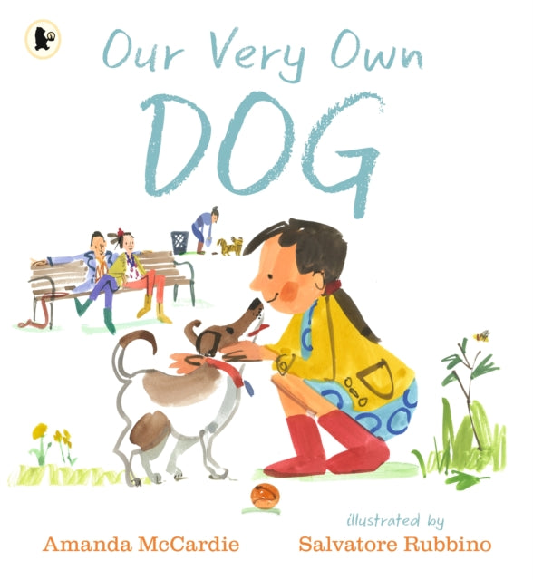 Our Very Own Dog : Taking Care of Your First Pet - 9781406373479