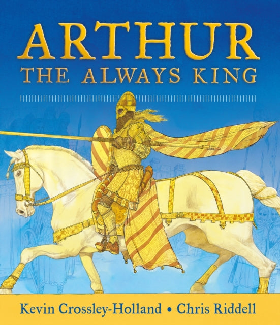 Arthur: The Always King - 9781406378436