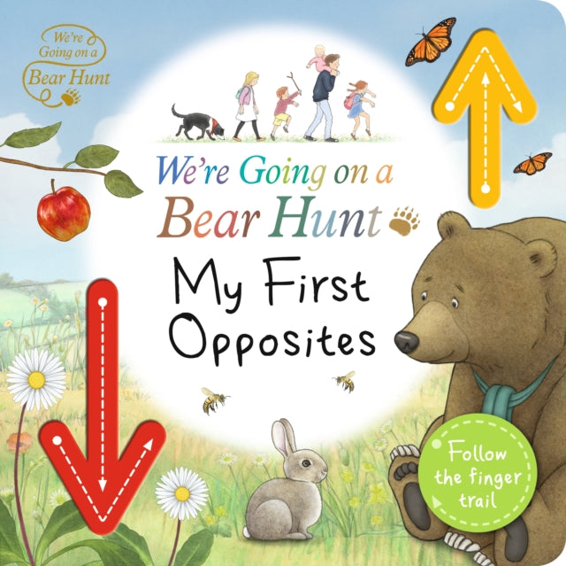 We're Going on a Bear Hunt: My First Opposites - 9781406399530