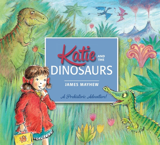 Katie and the Dinosaurs - 9781408331910