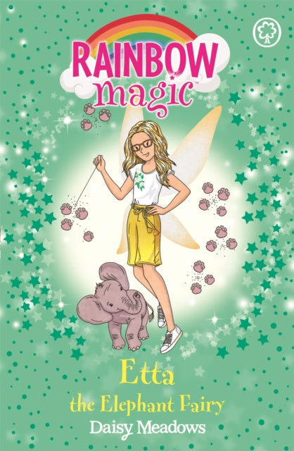Rainbow Magic: Etta the Elephant Fairy : The Endangered Animals Fairies Book 1 - 9781408355008