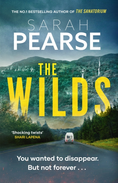 The Wilds : The thrilling new mystery from the bestselling author of The Sanatorium - 9781408729946