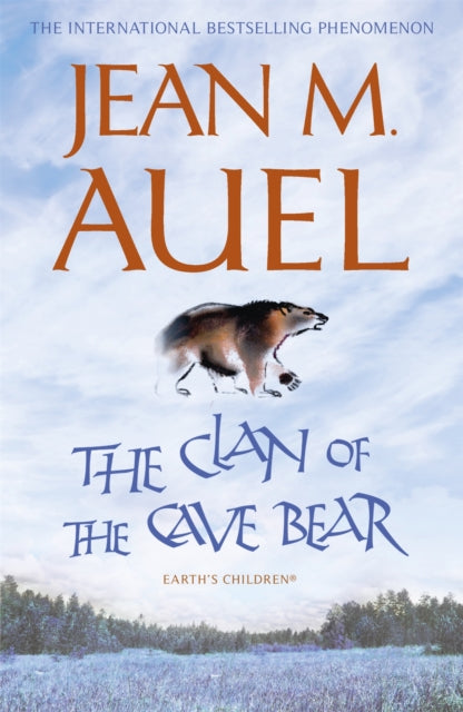 The Clan of the Cave Bear : The first book in the internationally bestselling series - 9781444709858