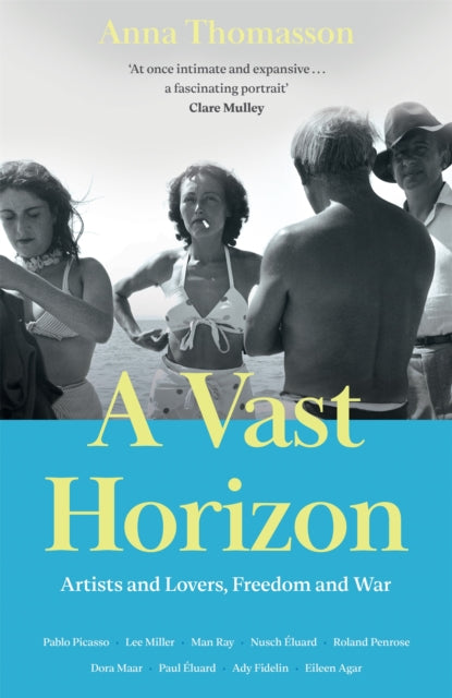 A Vast Horizon : Artists and Lovers, Freedom and War - 9781447245568