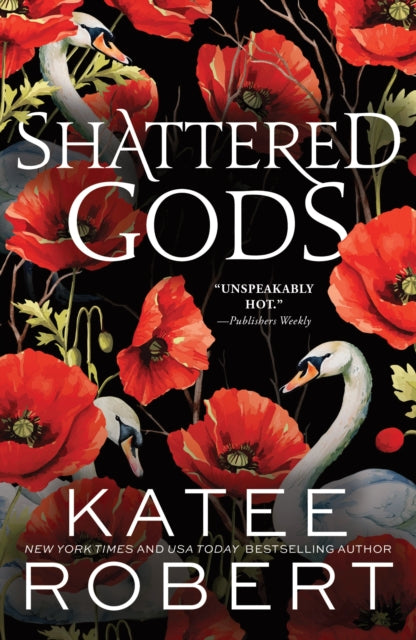 Shattered Gods : A Divinely Dark Romance Retelling of Circe, Hermes and Atalanta (Dark Olympus Book 10) - 9781464228346