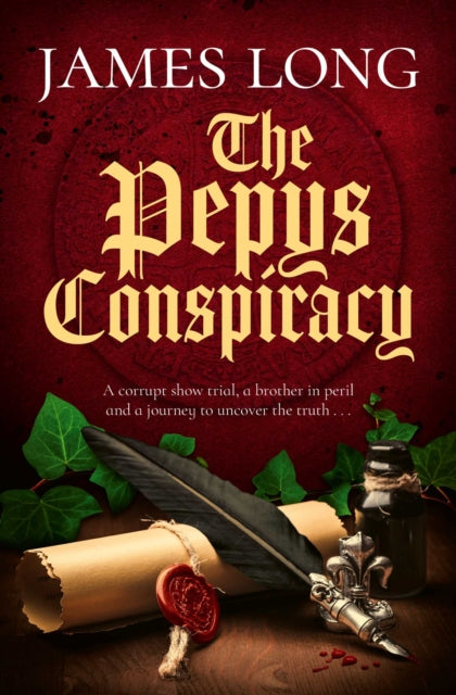 The Pepys Conspiracy : A clever and witty adventure which will make you think about Pepys in an entirely new light… - 9781471149436