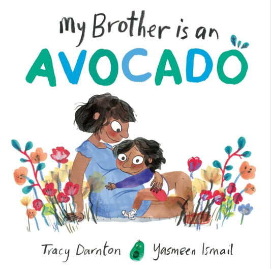 My Brother is an Avocado - 9781471187704