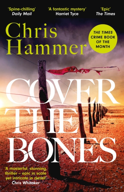 Cover the Bones : the masterful new Outback thriller from the award-winning author of Scrublands - 9781472295736