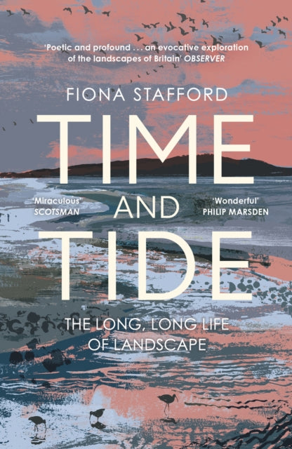 Time and Tide : The Long, Long Life  of Landscape - 9781473686342