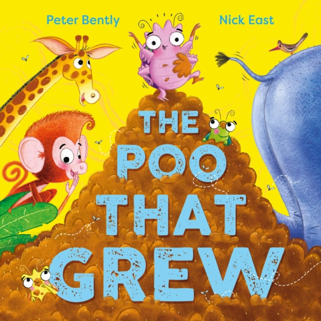 The Poo That Grew - 9781526365439