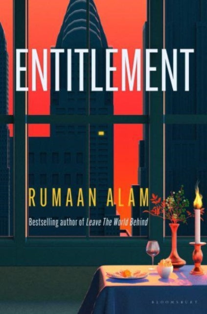 Entitlement : The exhilarating new novel from the author of Leave the World Behind - 9781526674180