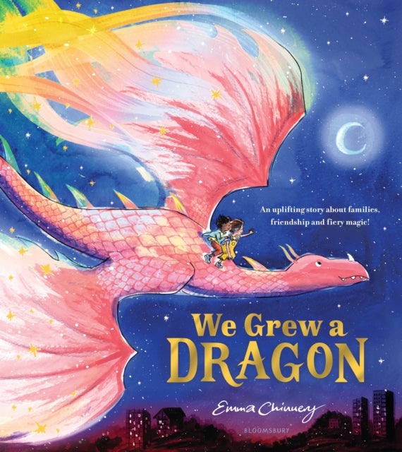 We Grew a Dragon : An uplifting story about families, friendship and fiery magic - 9781526687449