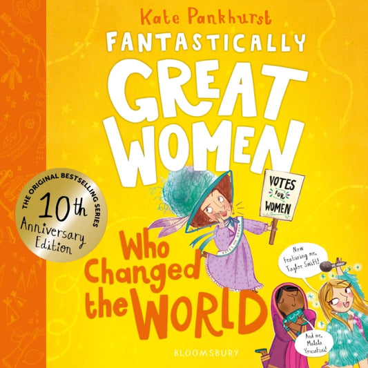 Fantastically Great Women Who Changed The World : Celebrating 10 years of the genre-defining classic – with new bonus content! - 9781526692030