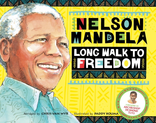 Long Walk to Freedom : Illustrated Children's edition - 9781529069297