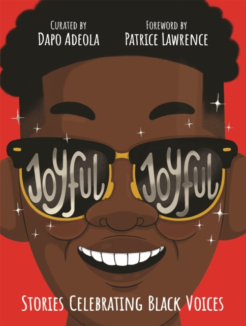 Joyful, Joyful : Stories Celebrating Black Voices - 9781529071504