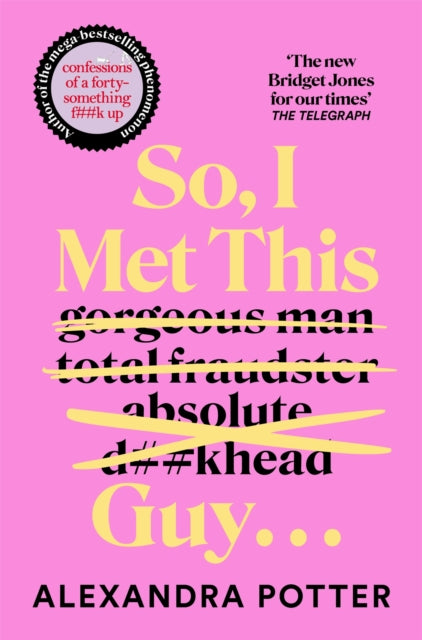 So, I Met This Guy . . . - 9781529098884