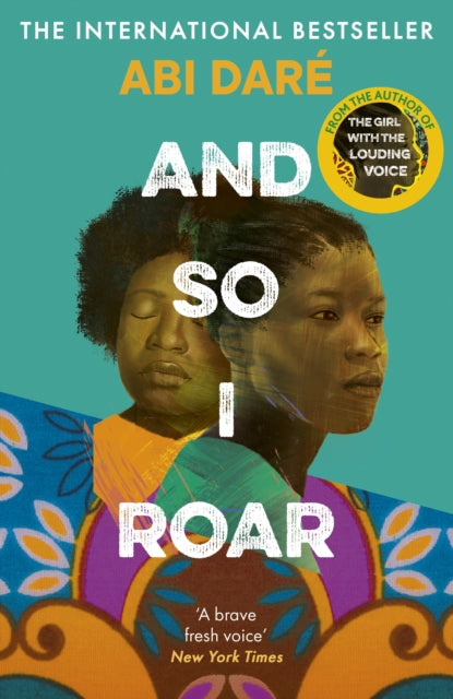 And So I Roar : The new novel from the internationally bestselling author of The Girl with the Louding Voice - 9781529383522