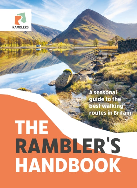 The Rambler's Handbook : A Seasonal Guide to the Best Walking Routes in Britain - 9781529421446