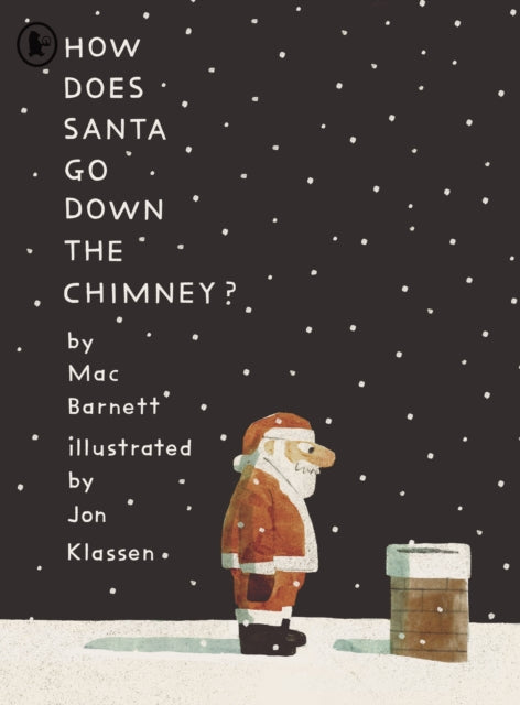 How Does Santa Go Down the Chimney? - 9781529517149