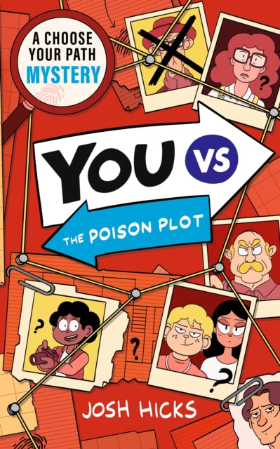 YOU VS The Poison Plot : A Choose Your Path Mystery for fans of interactive adventures like Cluedle, Murdle Junior and gamer kids age 9, 10, 11, 12 - 9781529527193