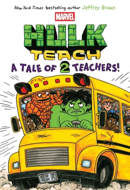 Hulk Teach! Tales of Two Teachers (Original Marvel Graphic Novel) - 9781546137627