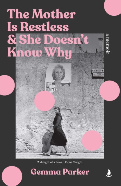 The Mother is Restless and She Doesn't Know Why : Finding Freedom in the Cage - 9781761636721