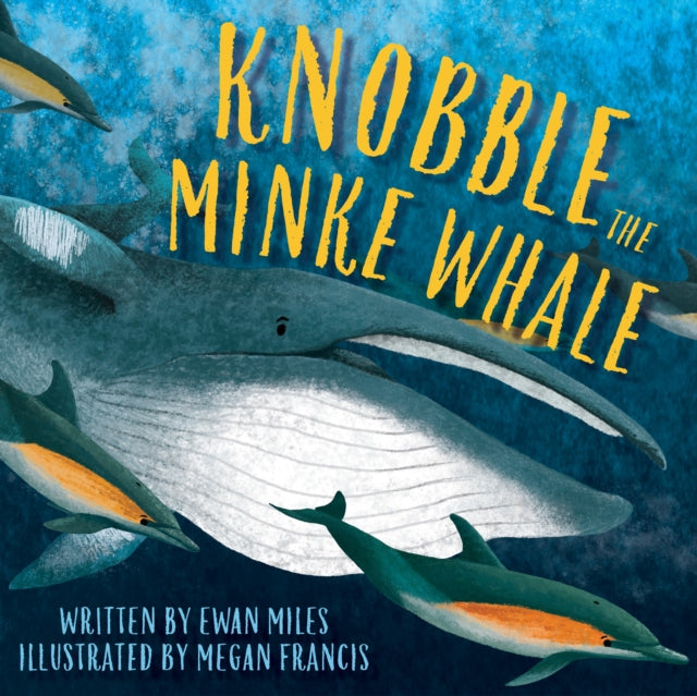 Knobble the Minke Whale - 9781780279749