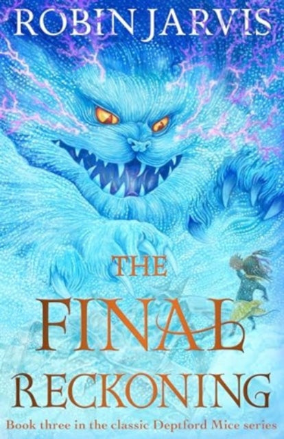 The Final Reckoning : Book Three of The Deptford Mice - 9781782694380