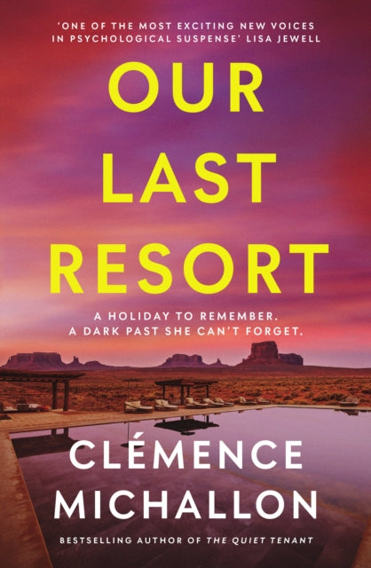 Our Last Resort : THE must-read psychological thriller from the bestselling author of The Quiet Tenant - 9781783968992