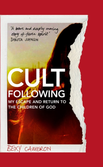 Cult Following : My escape and return to the Children of God - 9781786580955