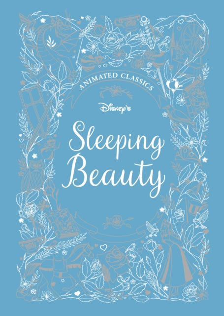 Sleeping Beauty (Disney Animated Classics) : A deluxe gift book of the classic film - collect them all! - 9781787414174