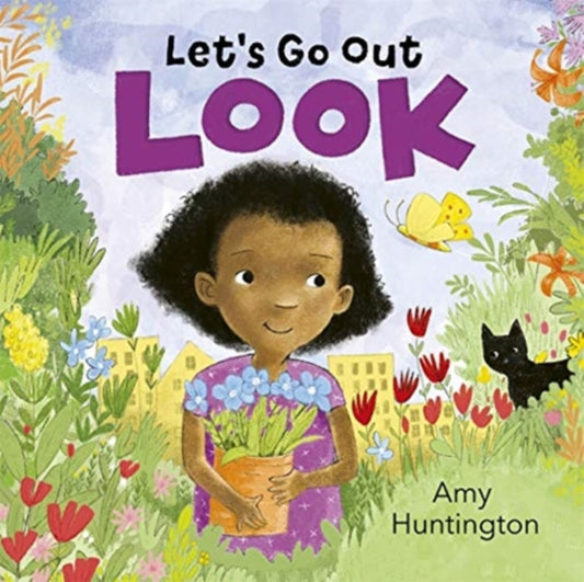 Let's Go Out: Look : A mindful board book encouraging appreciation of nature - 9781787419209