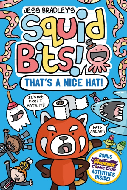 Squid Bits: That's a Nice Hat! (a Phoenix Comic Book) - 9781788453950